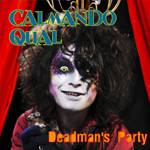 Calmando Qual : Deadman's Party